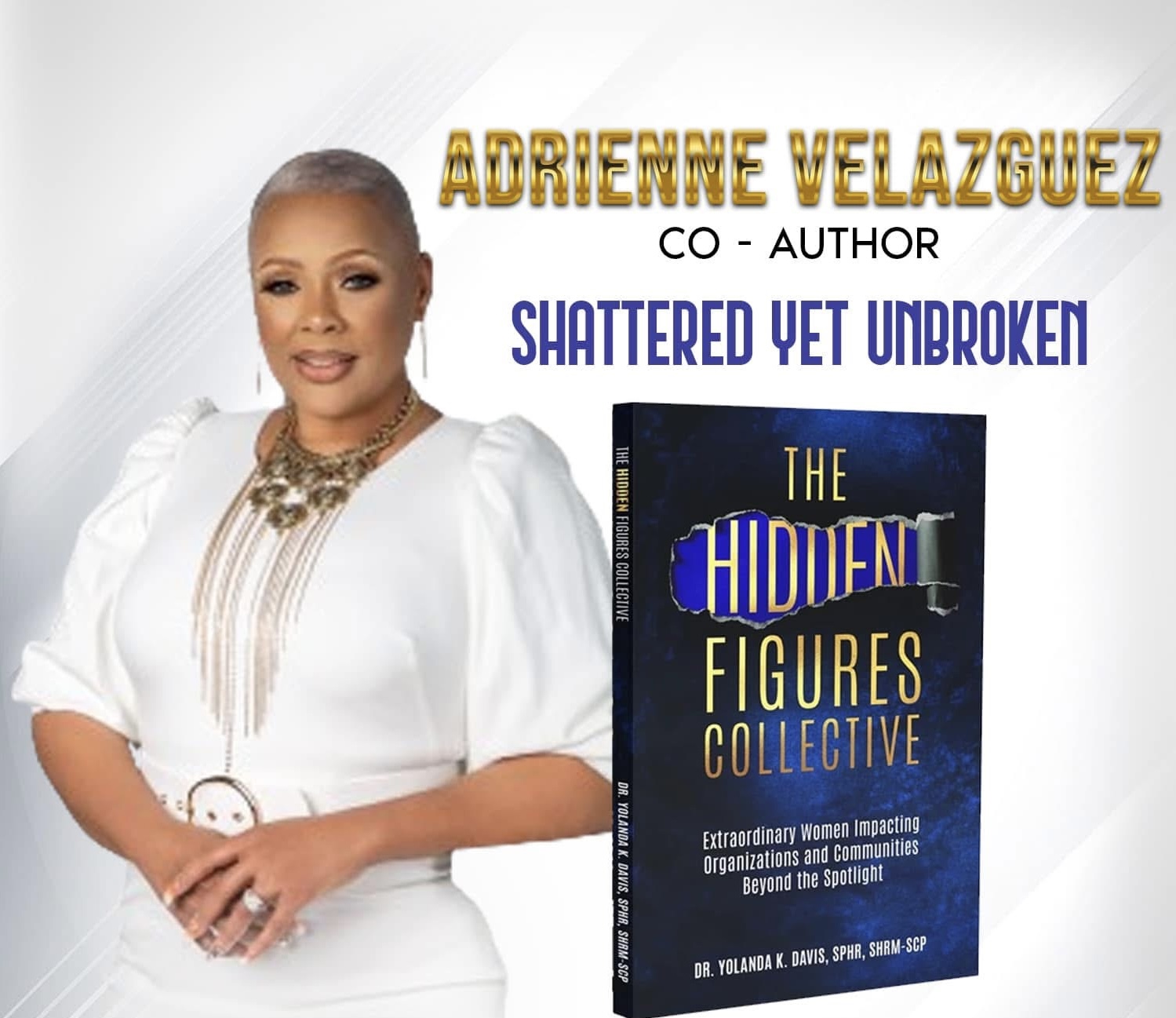Dr. Adrienne Velazquez — Co-Author of The Hidden Figures Collective