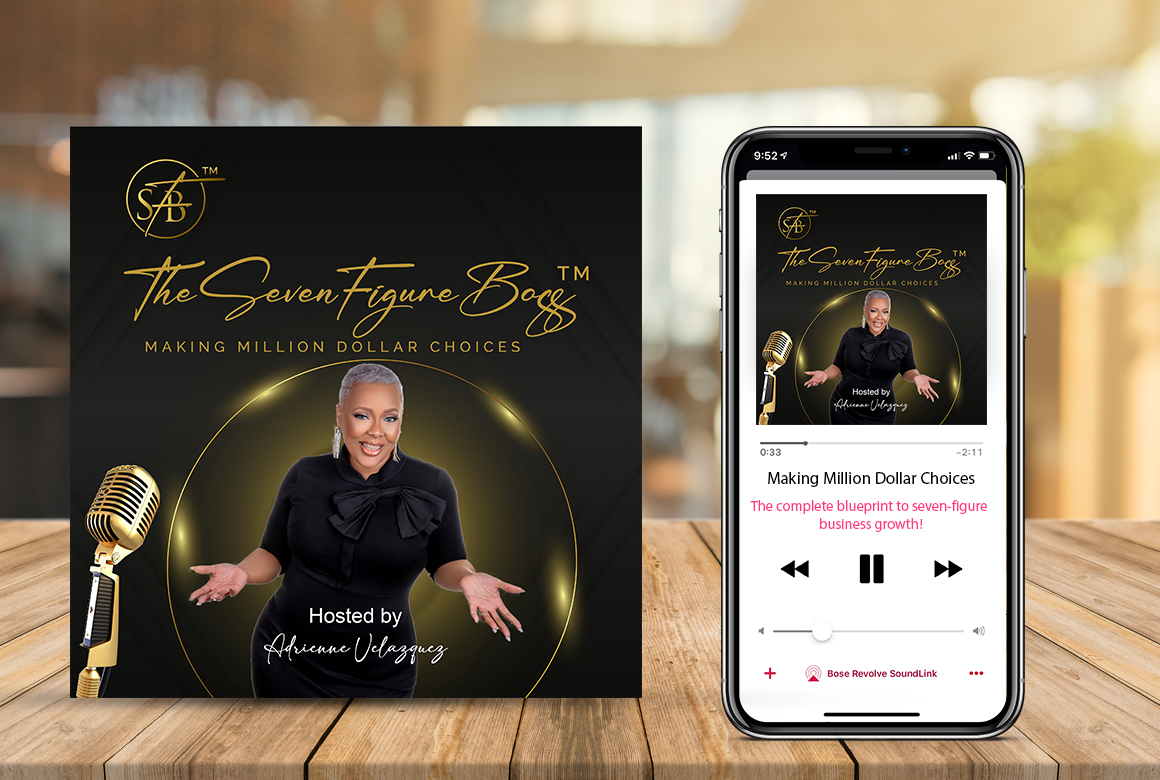 The Seven Figure Boss podcast — hosted by Dr. Adrienne Velazquez